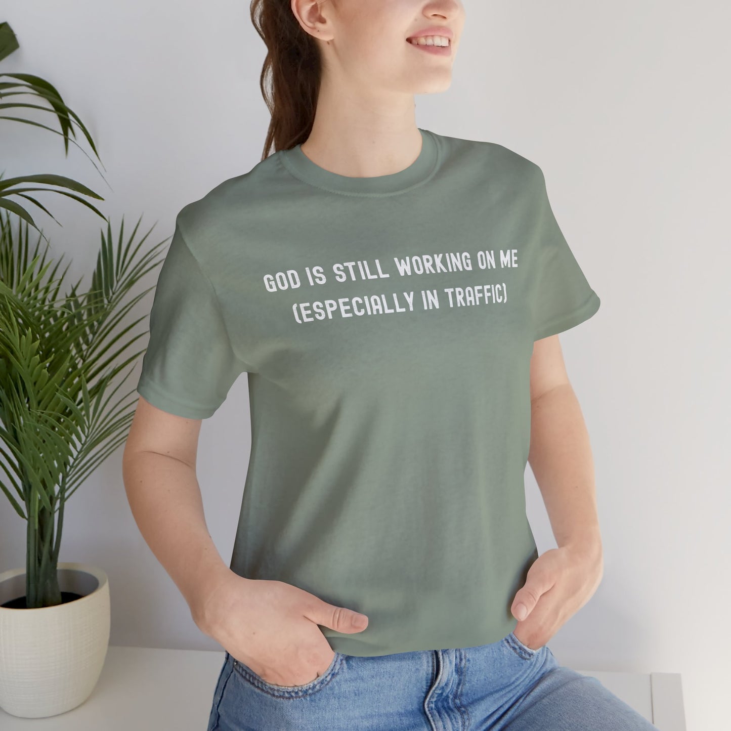 God Is Still Working On Me Especially In Traffic Shirt – Funny Christian T-Shirt for Women – Faith Based Bella Canvas Tee