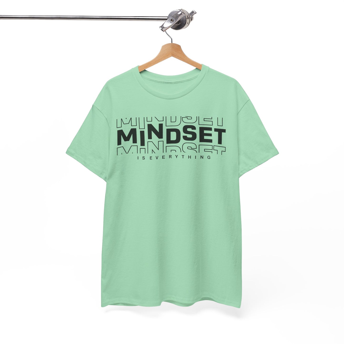 Mindset Is Everything T-Shirt