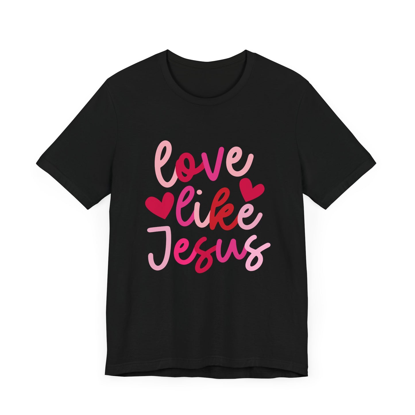 Love Like Jesus T-Shirt - Christian Apparel, Faith-Based Shirt, Inspirational Tee for Women, Retro Love like Jesus Coquette,  Valentine Gift