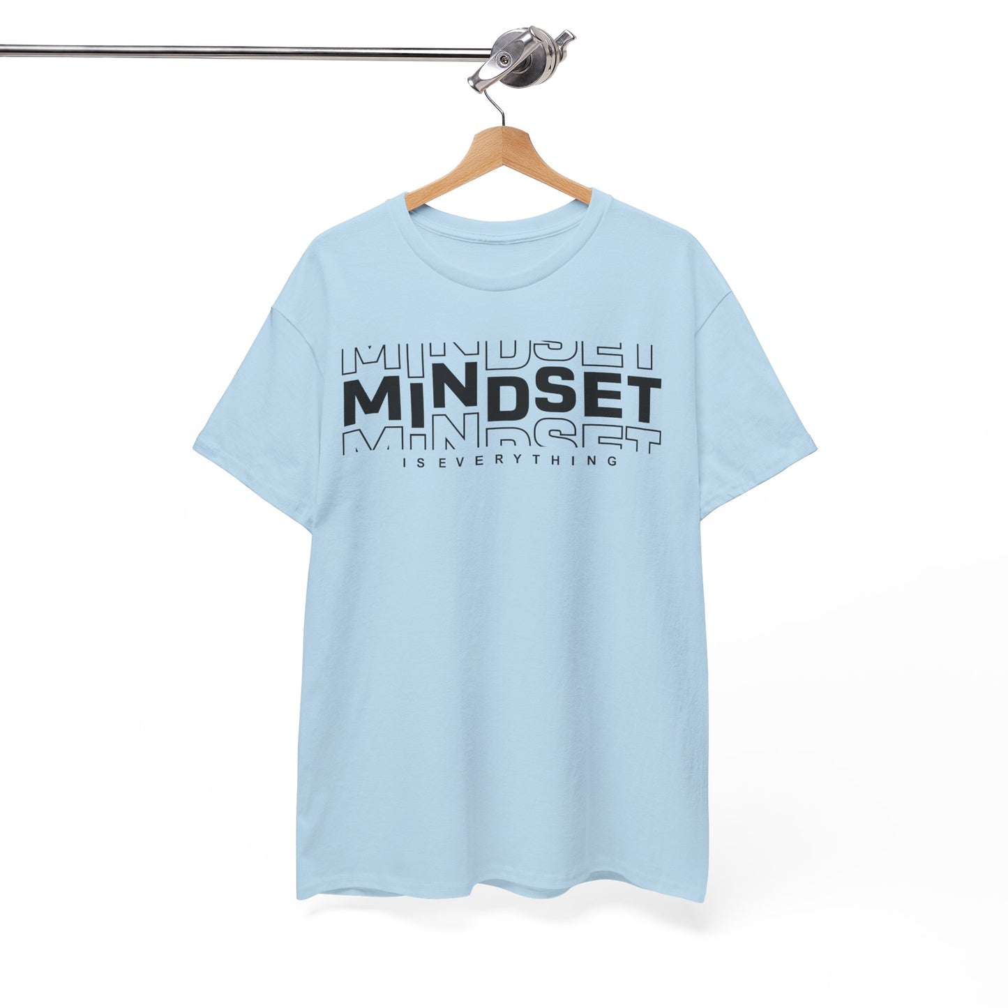 Mindset Is Everything T-Shirt