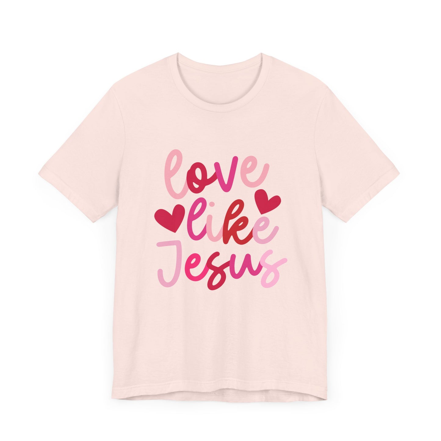 Love Like Jesus T-Shirt - Christian Apparel, Faith-Based Shirt, Inspirational Tee for Women, Retro Love like Jesus Coquette,  Valentine Gift