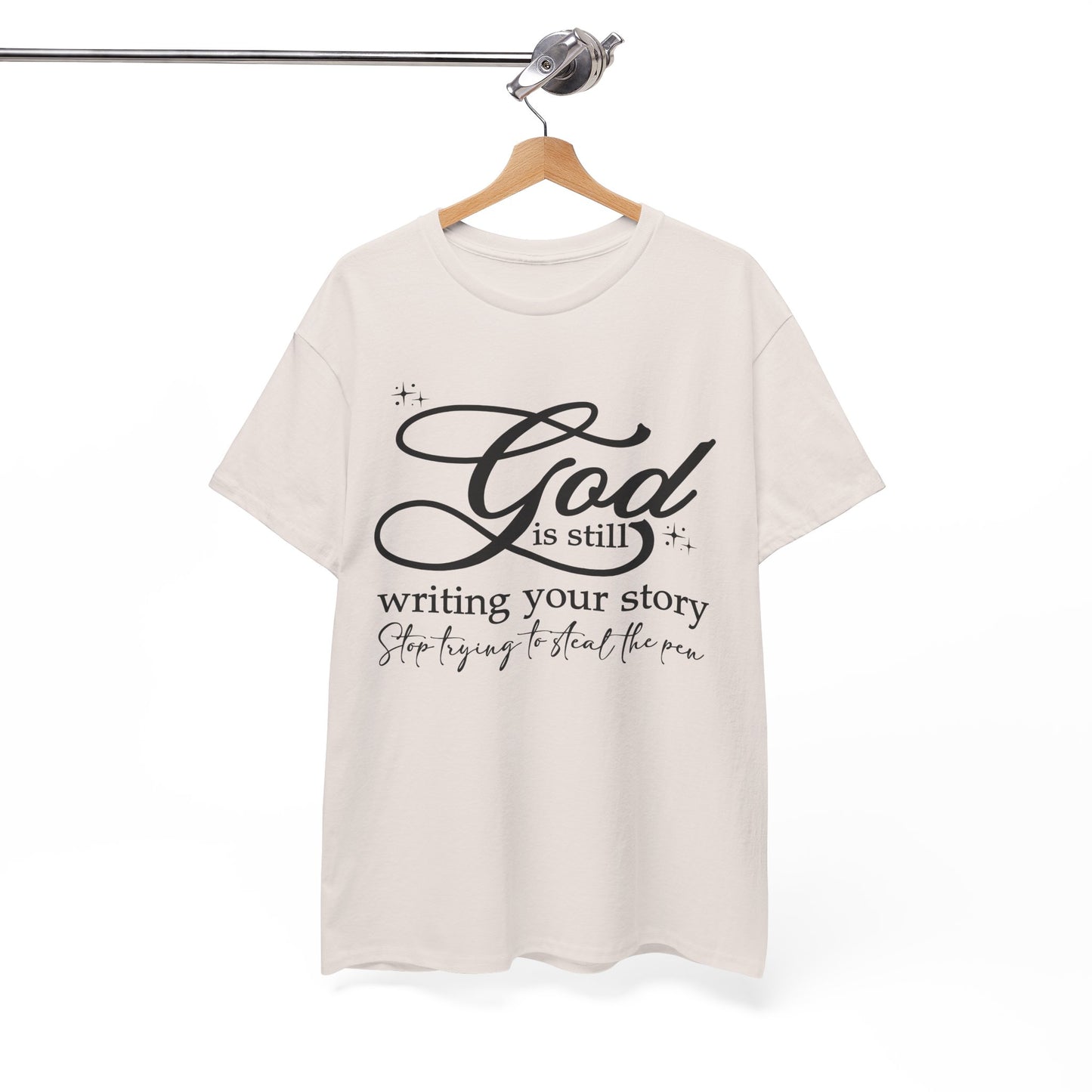 "God is Still Writing Your Story" Inspirational T-Shirt U