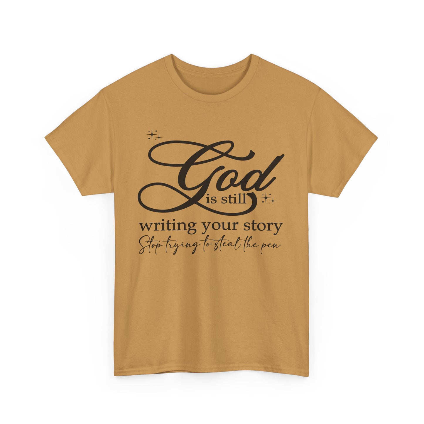 "God is Still Writing Your Story" Inspirational T-Shirt U