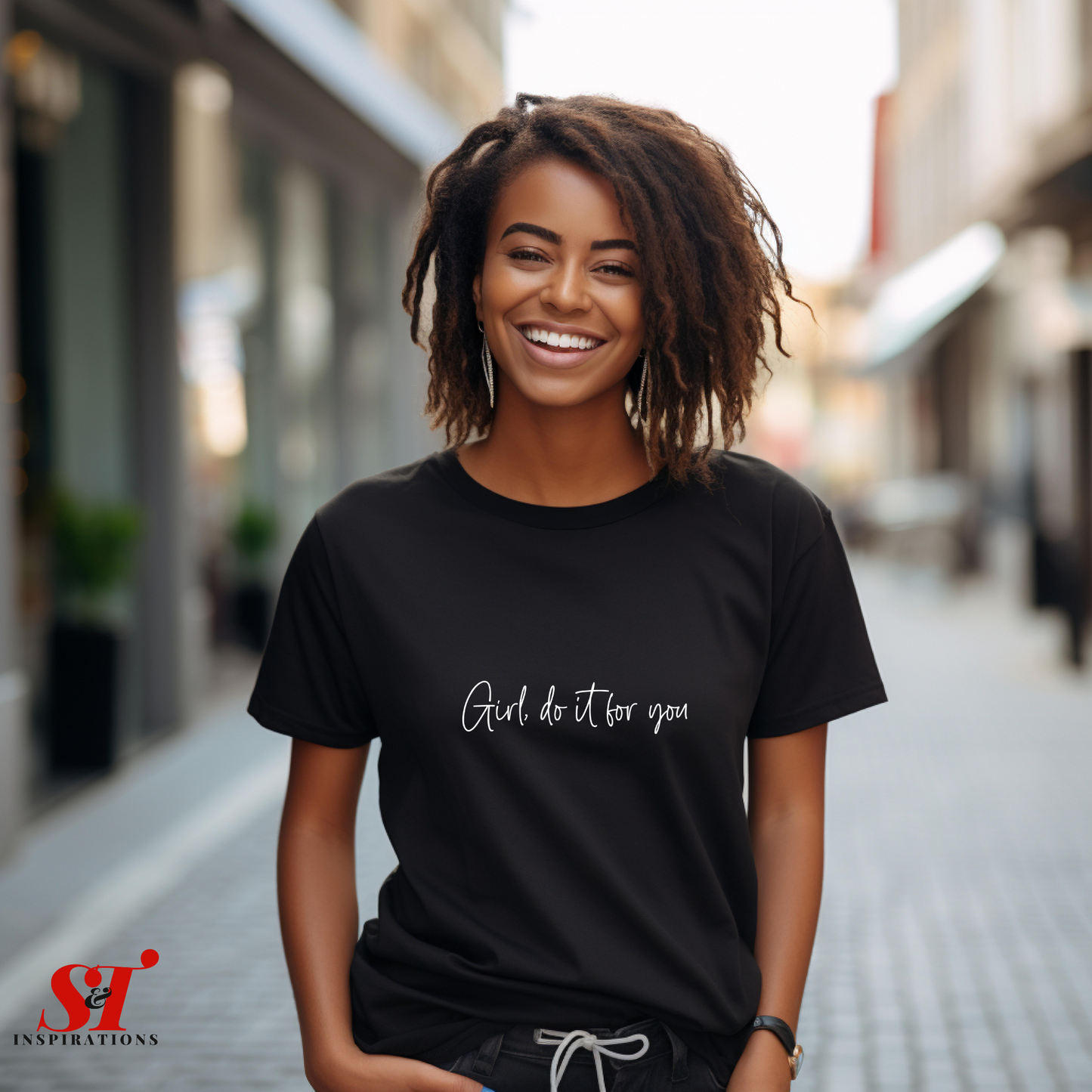 Girl, Do It for You Motivational T-Shirt for Women