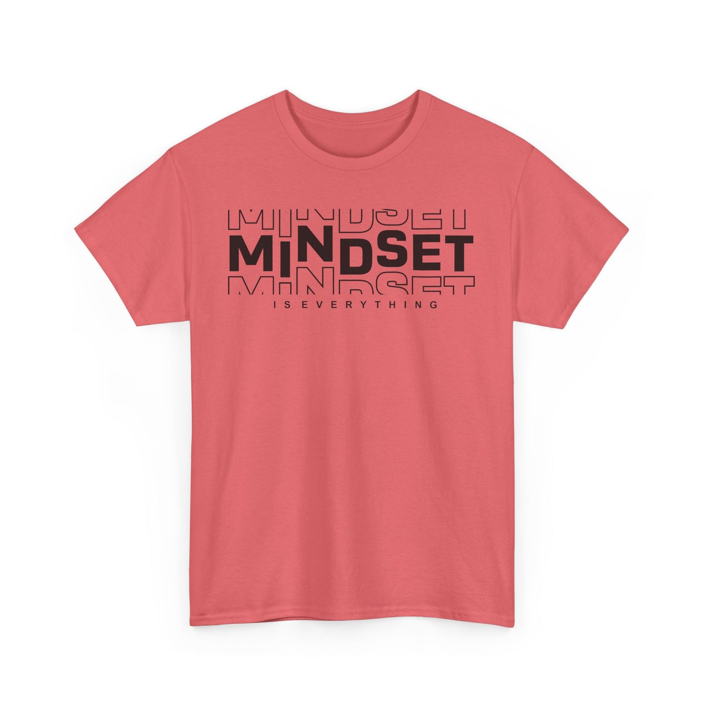 Mindset Is Everything T-Shirt