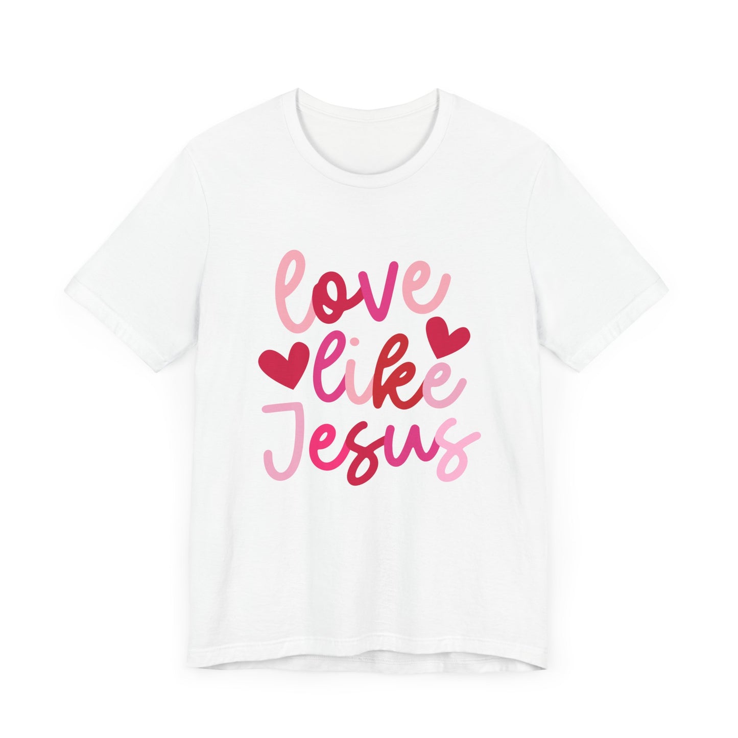 Love Like Jesus T-Shirt - Christian Apparel, Faith-Based Shirt, Inspirational Tee for Women, Retro Love like Jesus Coquette,  Valentine Gift