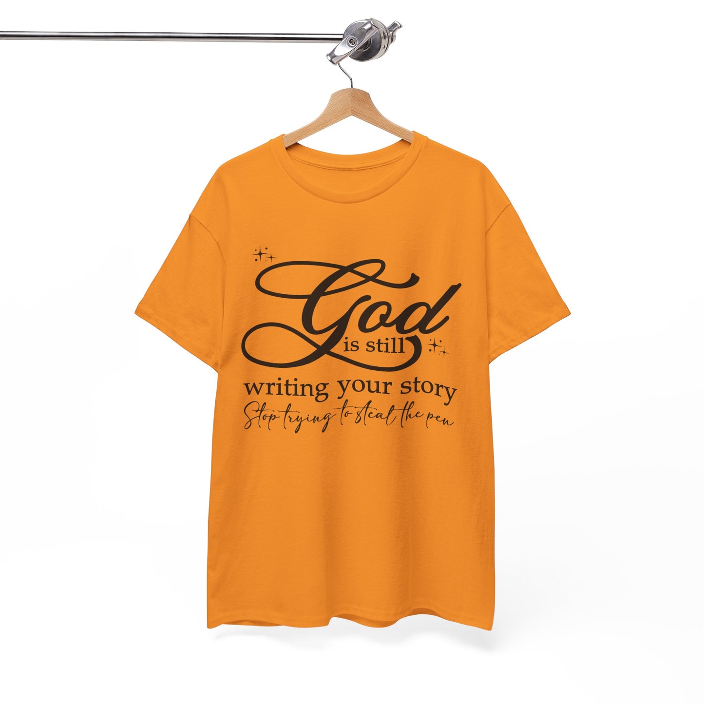 "God is Still Writing Your Story" Inspirational T-Shirt U