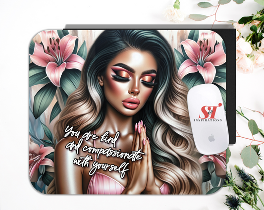 Kindness Affirmation Mouse Pad – “You Are Kind and Compassionate” | Floral Desk Mat for Women | Christian Gifts for Her