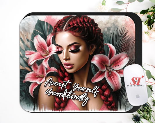Accept Yourself Unconditionally Mouse Pad