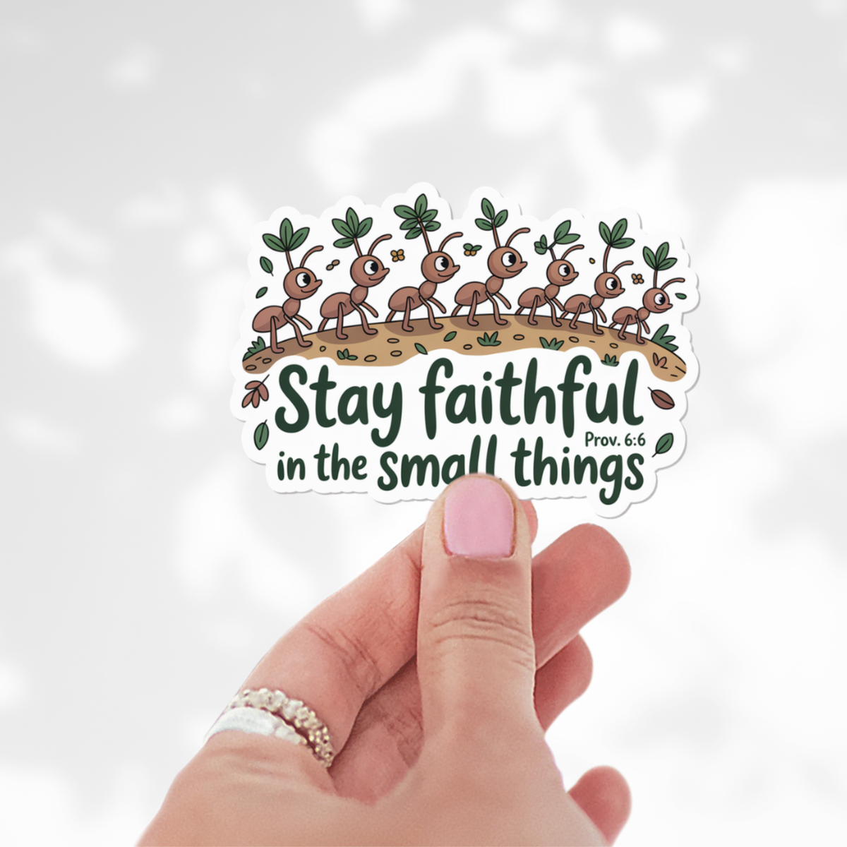 Stay Faithful Sticker | Christian Ant Design, Proverbs 6:6